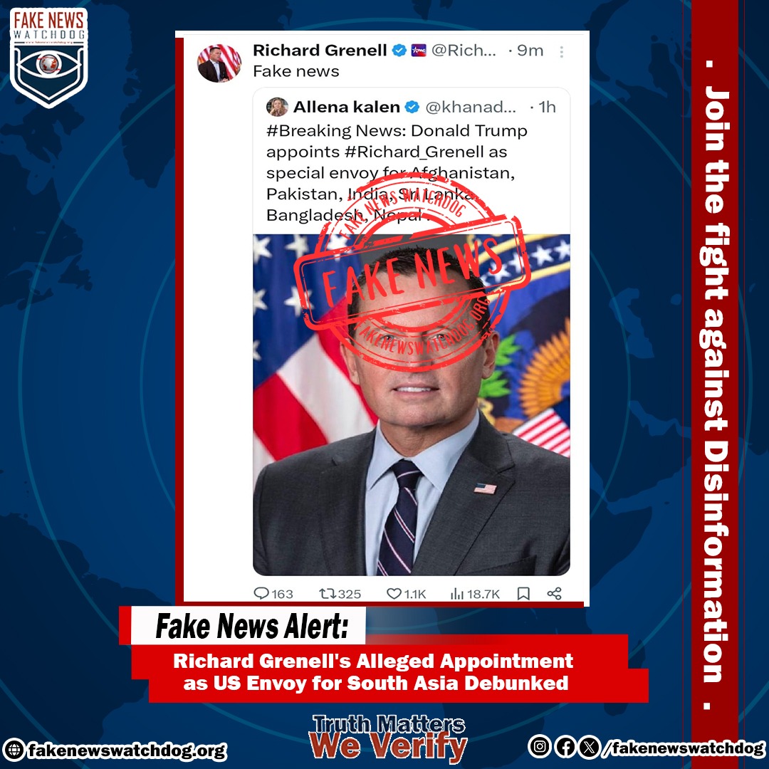 Read more about the article Fake News about Appointment of Richard Grenell as a special envoy for Pakistan, Afghanistan, India, Nepal, Bangladesh, and Sri Lanka